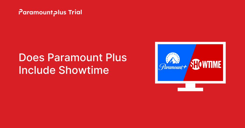 Does Paramount Plus Include Showtime