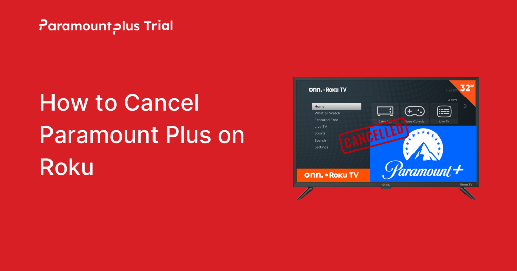 How to Cancel Paramount Plus on Roku