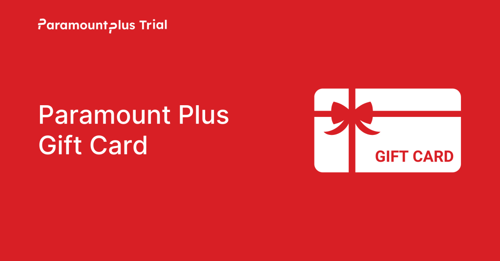 Paramount Plus Gift Card