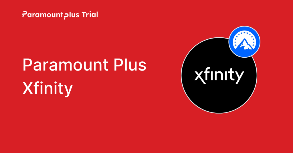 Paramount Plus Xfinity